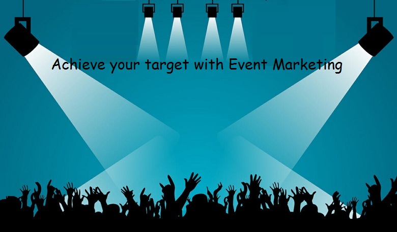 achieve a target with Event Marketing