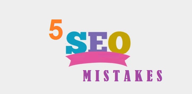 5 SEO mistakes