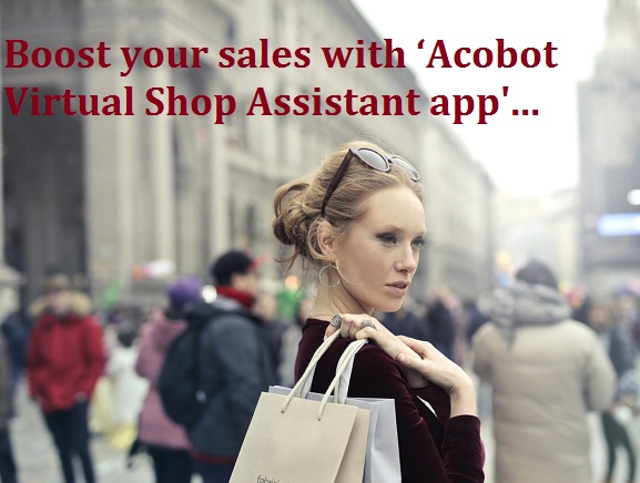 ‘Acobot Virtual Shop Assistant app’ to boost sales