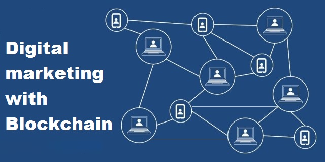 Digital marketing with Blockchain