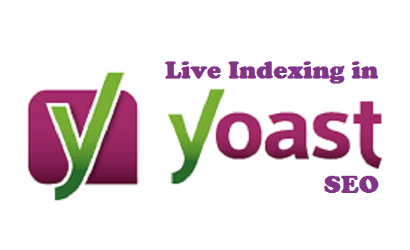 live indexing in Yoast SEO