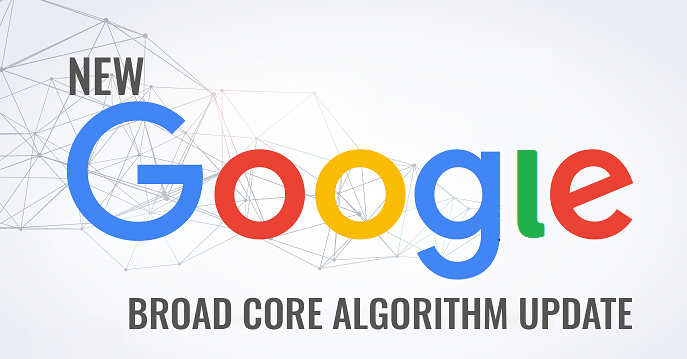 Google Broad Core Algorithm Updates