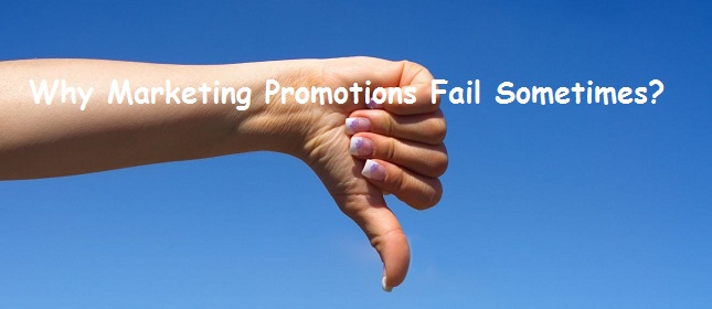 
Marketing Promotions Fail Sometimes