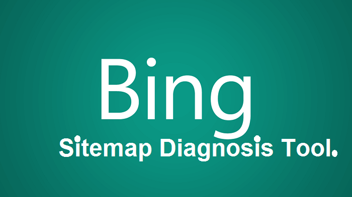 Bing sitemap diagnosis tool