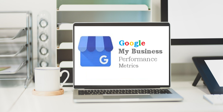 Google My BusinessPerformance Metrics
