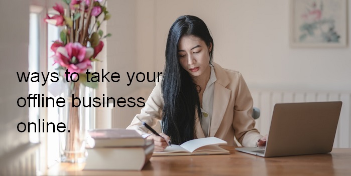 take your offline business