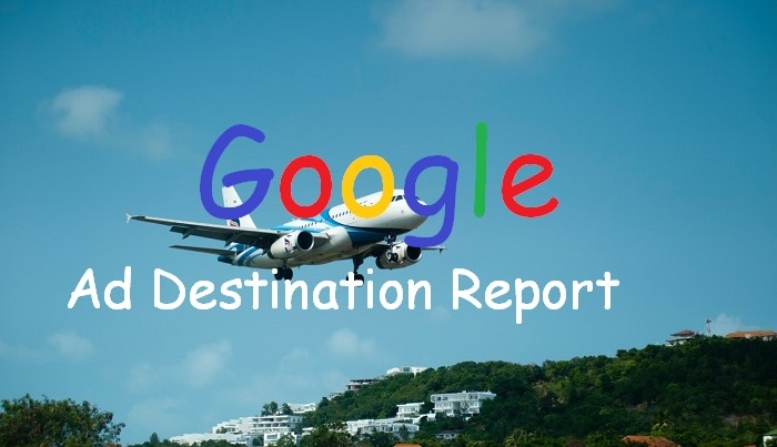 Ad Destination Report