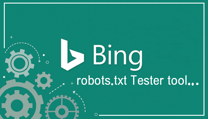 Bing robots.txt Tester tool
