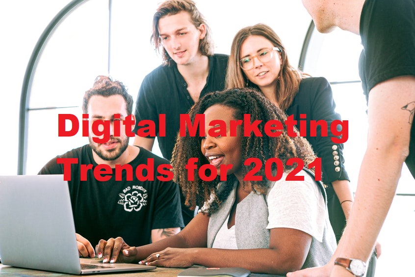 digital marketing trends for 2021