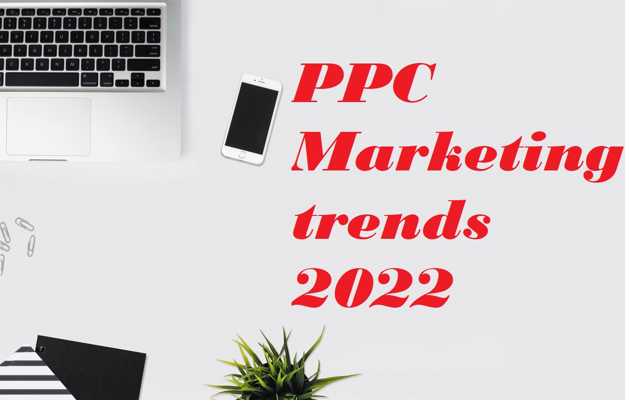 PPC marketing trends