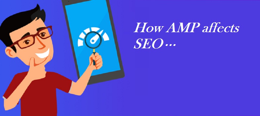 What is AMP and How it affects SEO