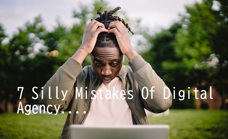 Digital Agency Mistakes