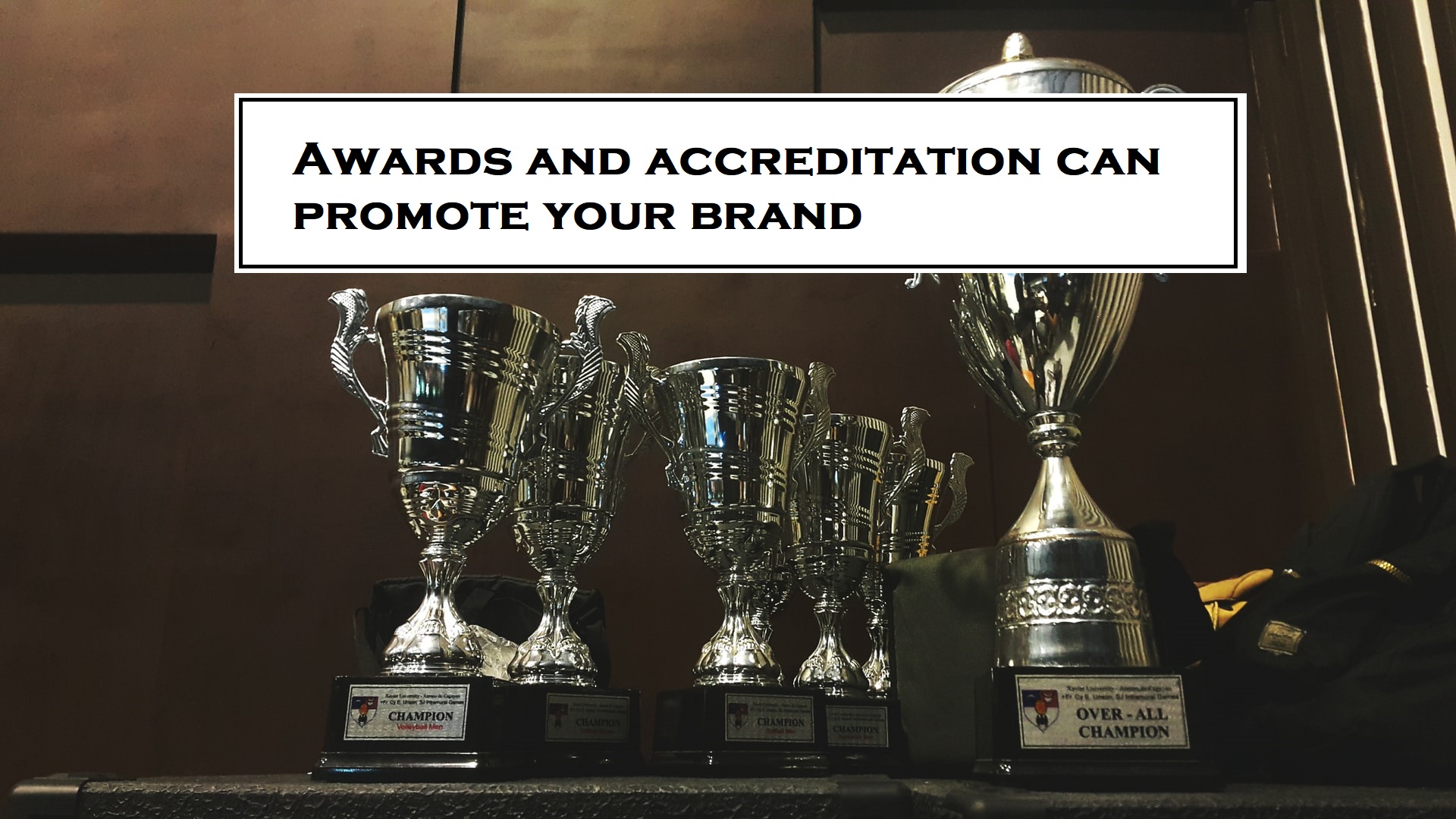 awards and accreditation in brand promotion